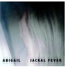 Abigail - Jackal Fever