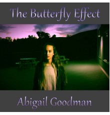 Abigail Goodman - The Butterfly Effect