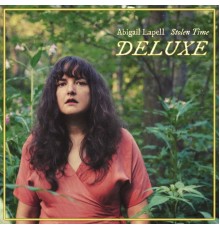 Abigail Lapell - Stolen Time Deluxe