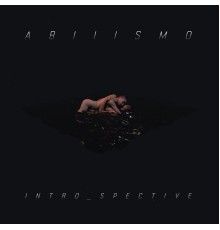 Abiiismo - Intro_spective