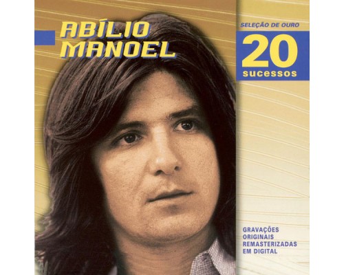 Abilio Manoel - Selecao De Ouro Abilio Manoel - Selecao De Ouro