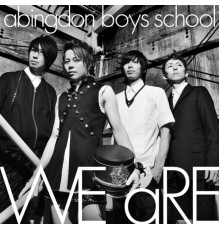 Abingdon Boys School - We Are