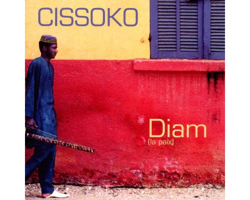 Ablaye Cissoko - Diam (La paix)