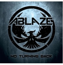 Ablaze - No Turning Back