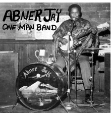 Abner Jay - One Man Band