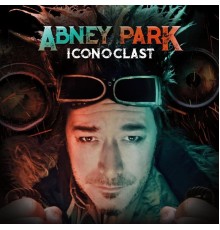 Abney Park - Iconoclast