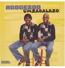 Abogezoo - Umzabalazo