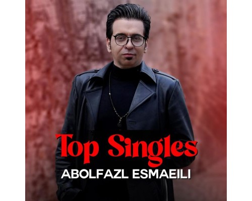 Abolfazl Esmaeili - Top Singles