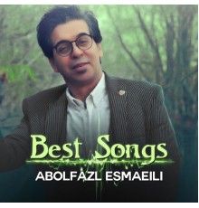 Abolfazl Esmaeili - Best Songs