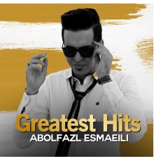 Abolfazl Esmaeili - Greatest Hits