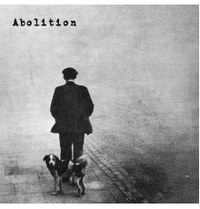 Abolition - Abolition