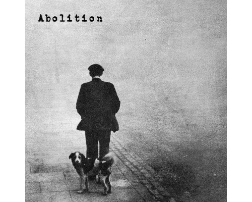 Abolition - Abolition