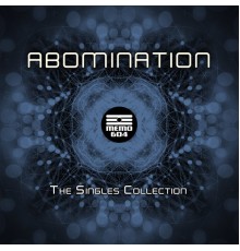 Abomination - The Singles Collection