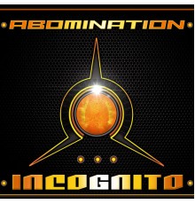 Abomination - Incognito