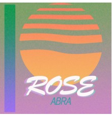 Abra - Rose