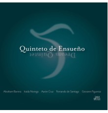 Abraham Barrera - Quinteto de Ensueño
