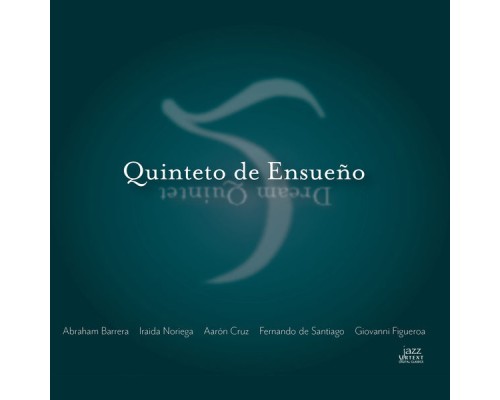 Abraham Barrera - Quinteto de Ensueño