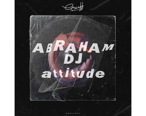 Abraham DJ - Attitude