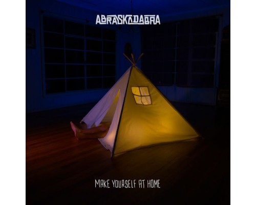 Abraskadabra - Make Yourself At Home