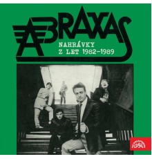 Abraxas - Nahrávky Z Let 1982-1989