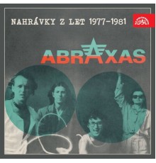 Abraxas - Nahrávky Z Let 1977-1981