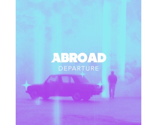 Abroad - Departure