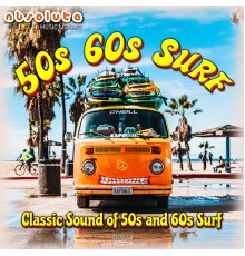 Absolute Music - 50s 60s Surf