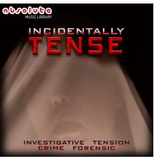 Absolute Music - Incidentally Tense