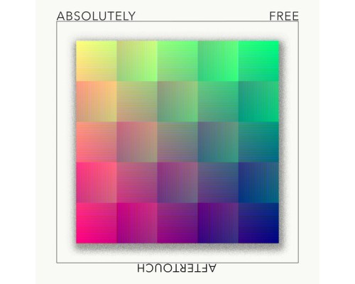 Absolutely Free - Aftertouch