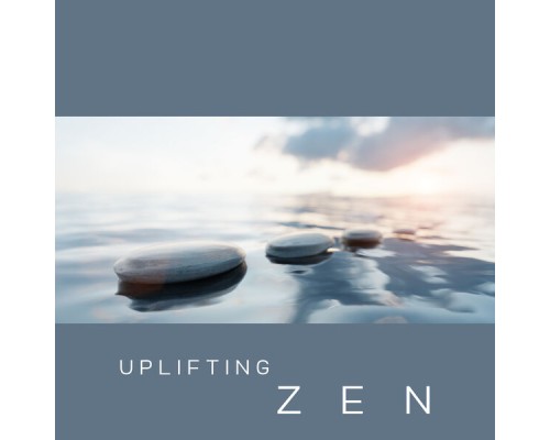 Absolutely Relaxing Oasis, Ambient New Age - Uplifting Zen: Inner Tranquility with Peaceful Ambient