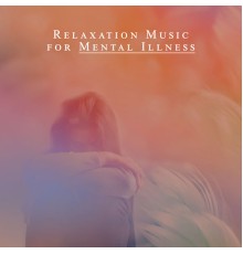 Absolutely Relaxing Oasis, Relaxing Distraction Therapy Zone - Relaxation Music for Mental Illness: Calm Piano to Uplift Mental Health and Remove Negative Energy