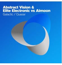 Abstract Vision & Elite Electronic vs Aimoon - Galactic / Quasar