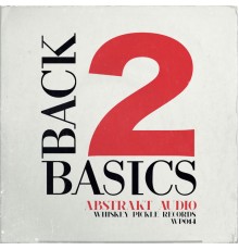 Abstrakt Audio - Back 2 Basics