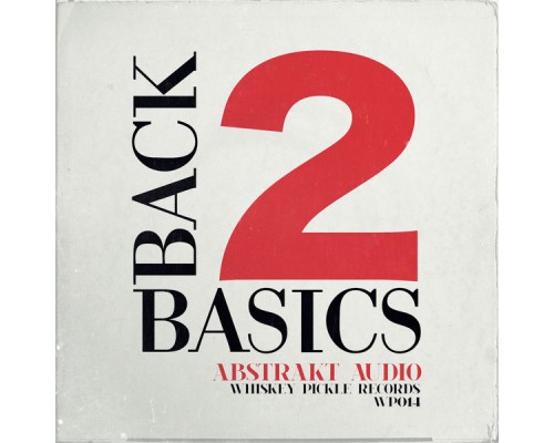 Abstrakt Audio - Back 2 Basics