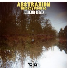 Abstraxion - Mickey rourke