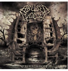 Abused Majesty - Serpenthrone