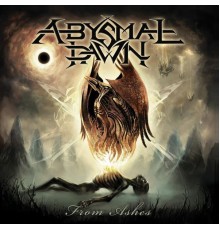 Abysmal Dawn - From Ashes (Reissue)