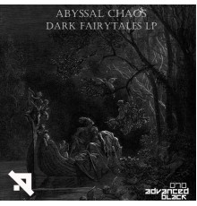 Abyssal Chaos - Dark Fairytales LP