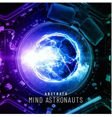 Abztrato - Mind Astronauts