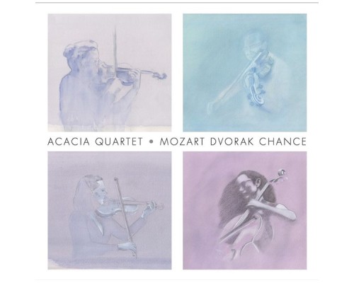 Acacia Quartet - Mozart Dvorak Chance