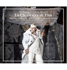 Academia Montis Regalis - Alessandro De Marchi - Mozart : La Clemenza di Tito