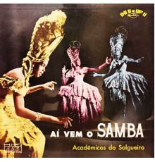 Academicos Do Salgueiro - Aí Vem o Samba