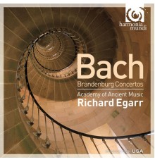 Academy of Ancient Music - Richard Egarr - Bach: Brandenburg Concertos