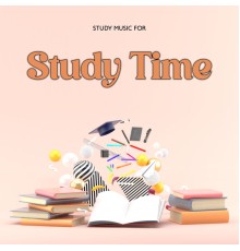 Academy of Increasing Power of Brain - Study Music for Study Time