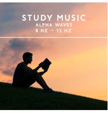 Academy of Increasing Power of Brain, Study Music, Brain Waves Therapy, Marco Rinaldo - Study Music: Alpha Waves: 8 Hz – 12 Hz, Sounds for Studying, Brain Entertainment, Focus, Isochronic Tones