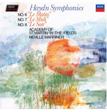 Academy of St Martin in the Fields - Haydn: Symphony No. 6 'Le Matin'; Symphony No. 7 'Le Midi'; Symphony No. 8 'Le Soir' (Sir Neville Marriner – Haydn: Symphonies, Volume 1)