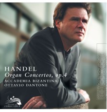 Accademia Bizantina, Ottavio Dantone - Handel: Organ Concertos, Op.4