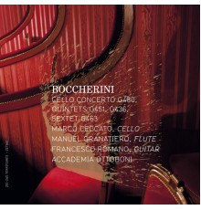 Accademia Ottoboni - Luigi Boccherini : Cello Concerto, Quintets & Sextet