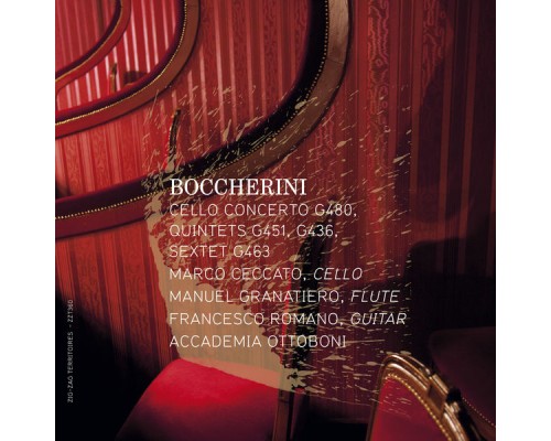 Accademia Ottoboni - Luigi Boccherini : Cello Concerto, Quintets & Sextet