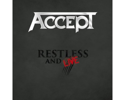 Accept - Restless & Live